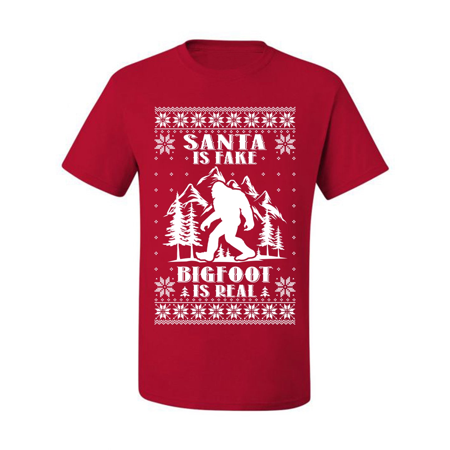 Santa Is Fake Bigfoot Is Real ,Christmas Gifts, Funny Xmas Gift Idea, Ugly Christmas Sweater Men's T-Shirt