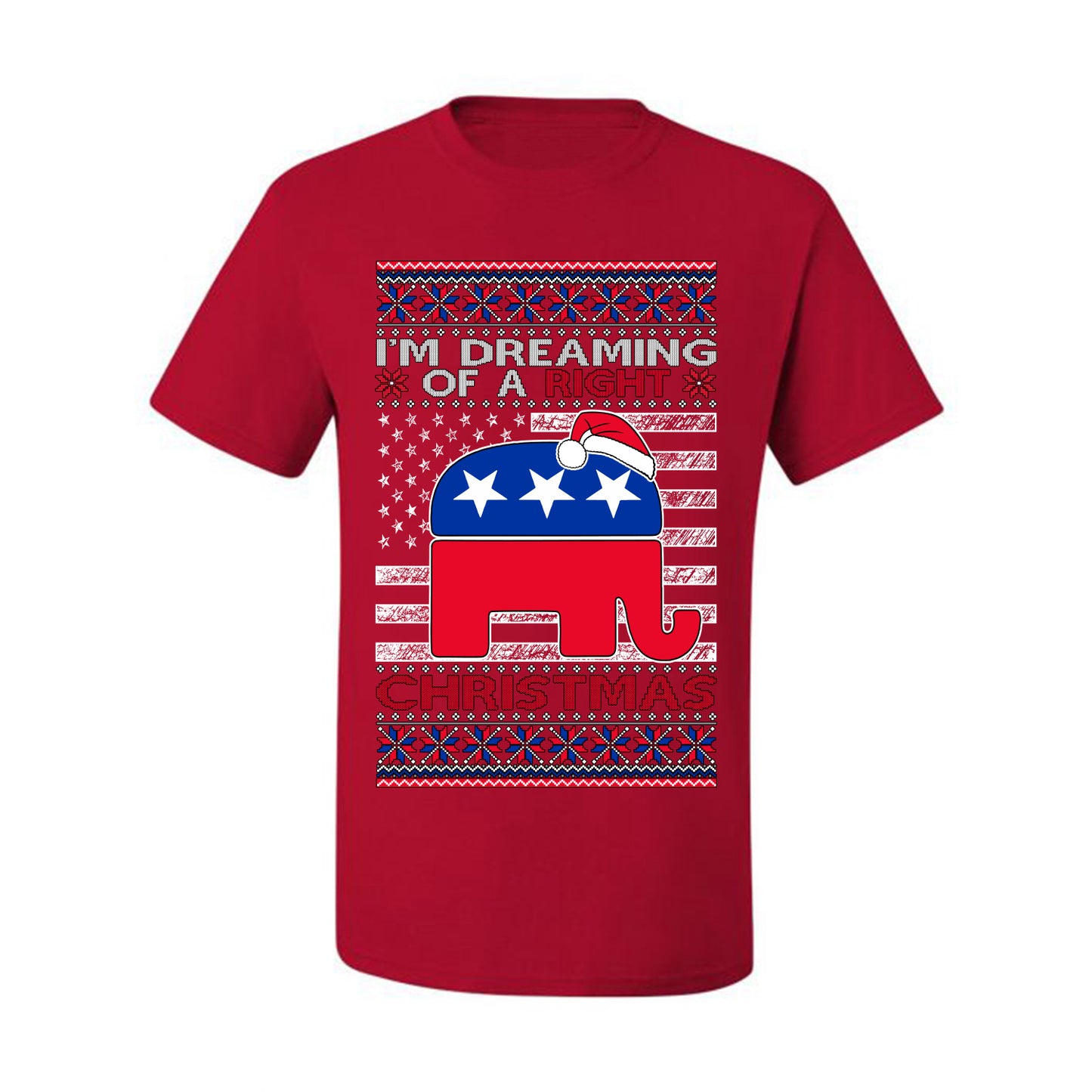 I'm Dreaming Of A Right Christmas GOP, Christmas Gifts, Funny Xmas Gift Idea, Ugly Christmas Sweater Men's T-Shirt