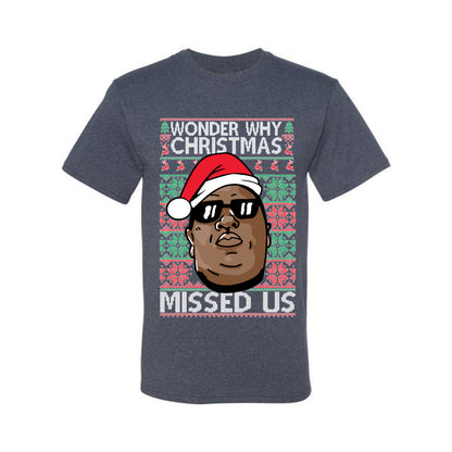 Funny Biggie Wonder Why Christmas Missed Us, Christmas Gifts, Funny Xmas Gift Idea, Ugly Christmas Sweater Men's T-Shirt