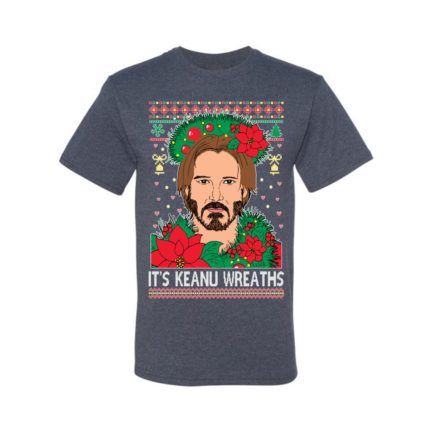 It's Keanu Wreaths ,Christmas Gifts, Funny Xmas Gift Idea, Ugly Christmas Sweater Men's T-Shirt