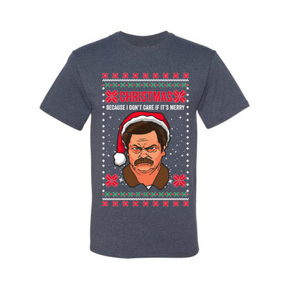 Christmas Ron - I Don't Care If Its Merry, Christmas Gifts, Funny Xmas Gift Idea, Ugly Christmas Sweater Men's T-Shirt