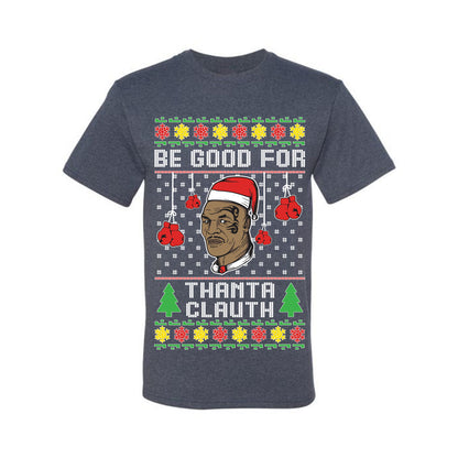 Graphic  Ugly Christmas  T-shirt  "Be Good for Thanta Clauth" Mike Tyson Ugly Christmas T-shirt  Ugly Christmas  Men's T-Shirt