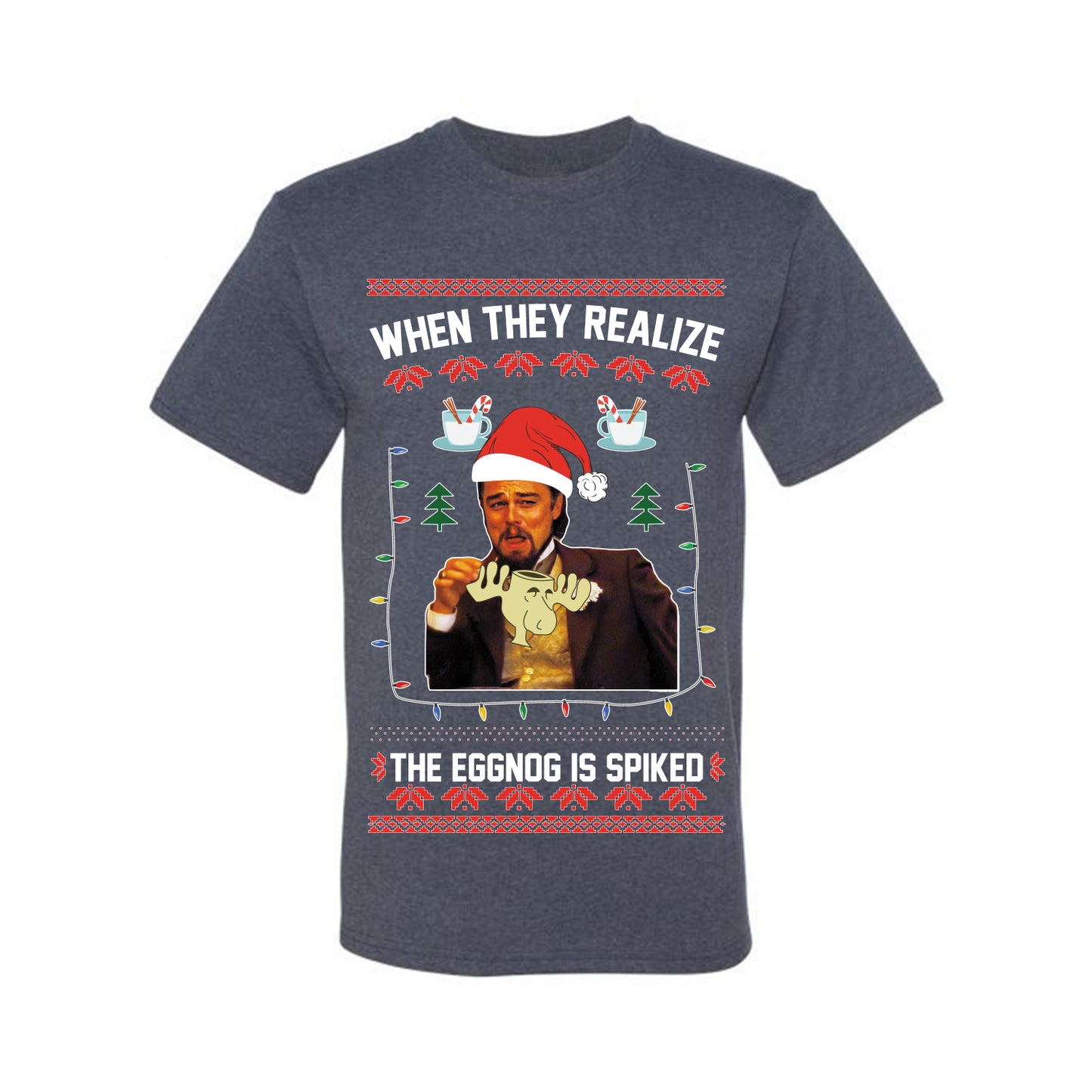 Ugly Christmas  Tshirt , Leo Laughing Dank Meme, When they Realize the Eggnog is Spiked  Ugly Christmas Tshirt Men's Graphic T-Shirt Ugly Christmas  Men's T-Shirt