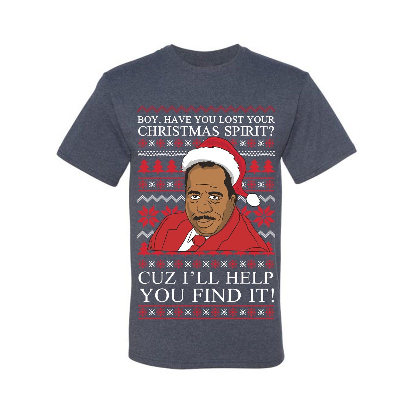 Ugly Holiday  Stanley Hudson Christmas Spirit I'll Help You Find It Ugly Christmas T-shirt  Ugly Christmas  Men's T-Shirt