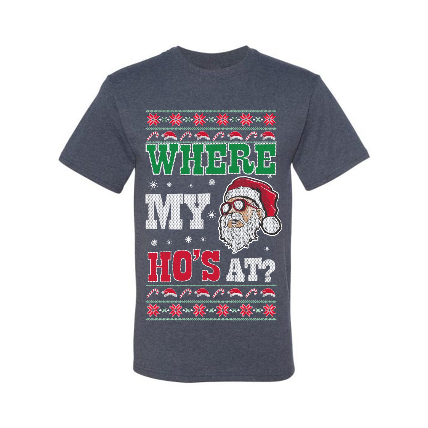 Graphic Ugly T-shirt for Christmas  Shirt Wild Bobby "Where My Hos at Santa?" Ugly Christmas T-shirt  Ugly Christmas  Men's T-Shirt