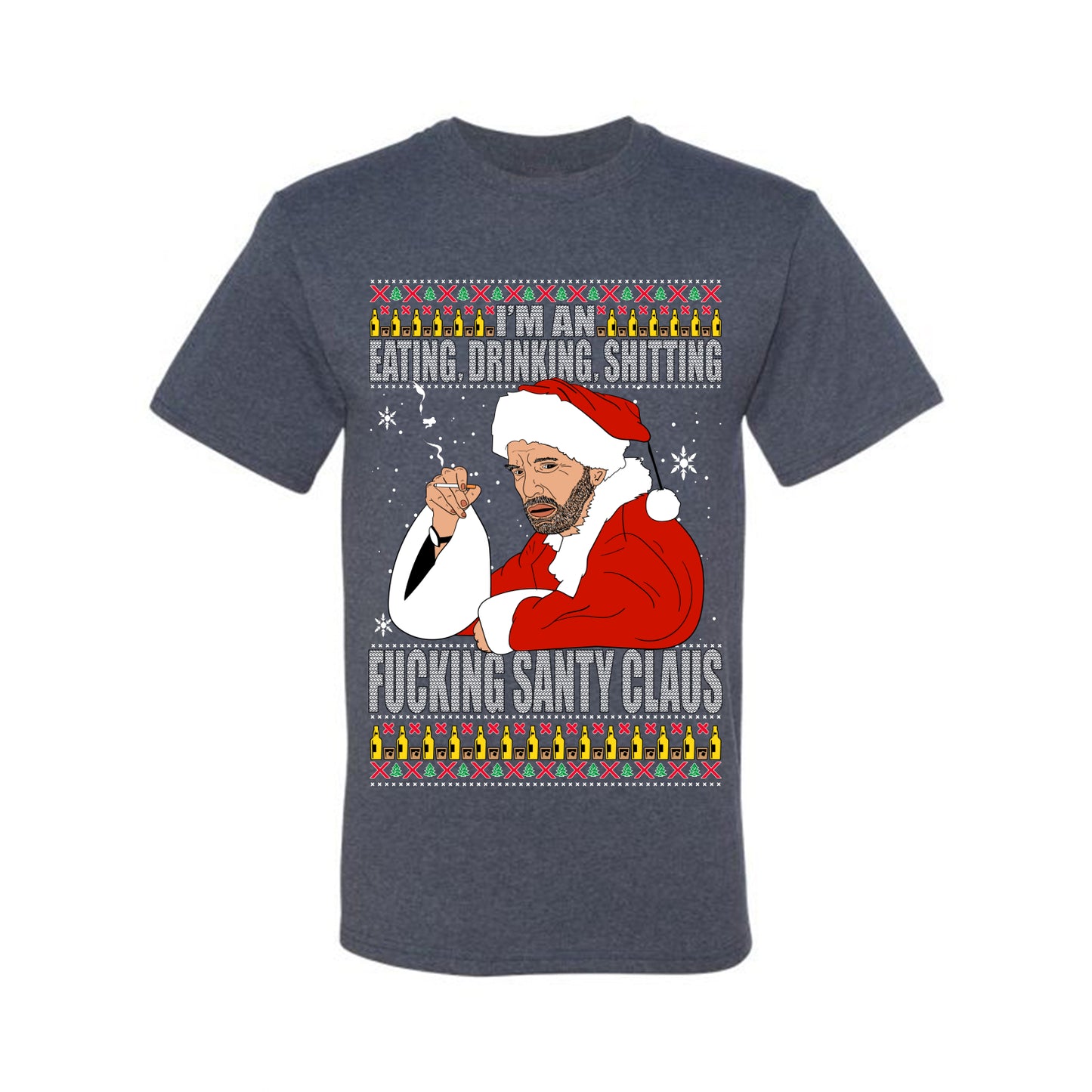 Bad Santa Fucking Santy Claus, Christmas Gifts, Funny Xmas Gift Idea, Ugly Christmas Sweater Men's T-Shirt