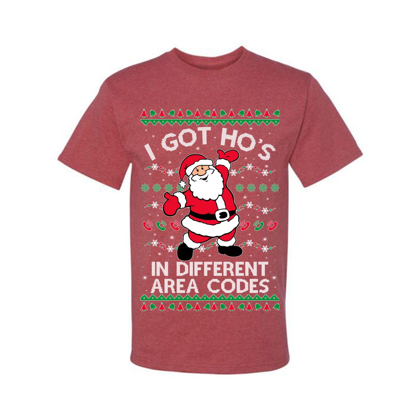 Funny Ugly  Graphic Christmas  T-shirt  "I Got Ho's in Different Area Codes" Ugly Christmas T-shirt  Ugly Christmas  Men's T-Shirt