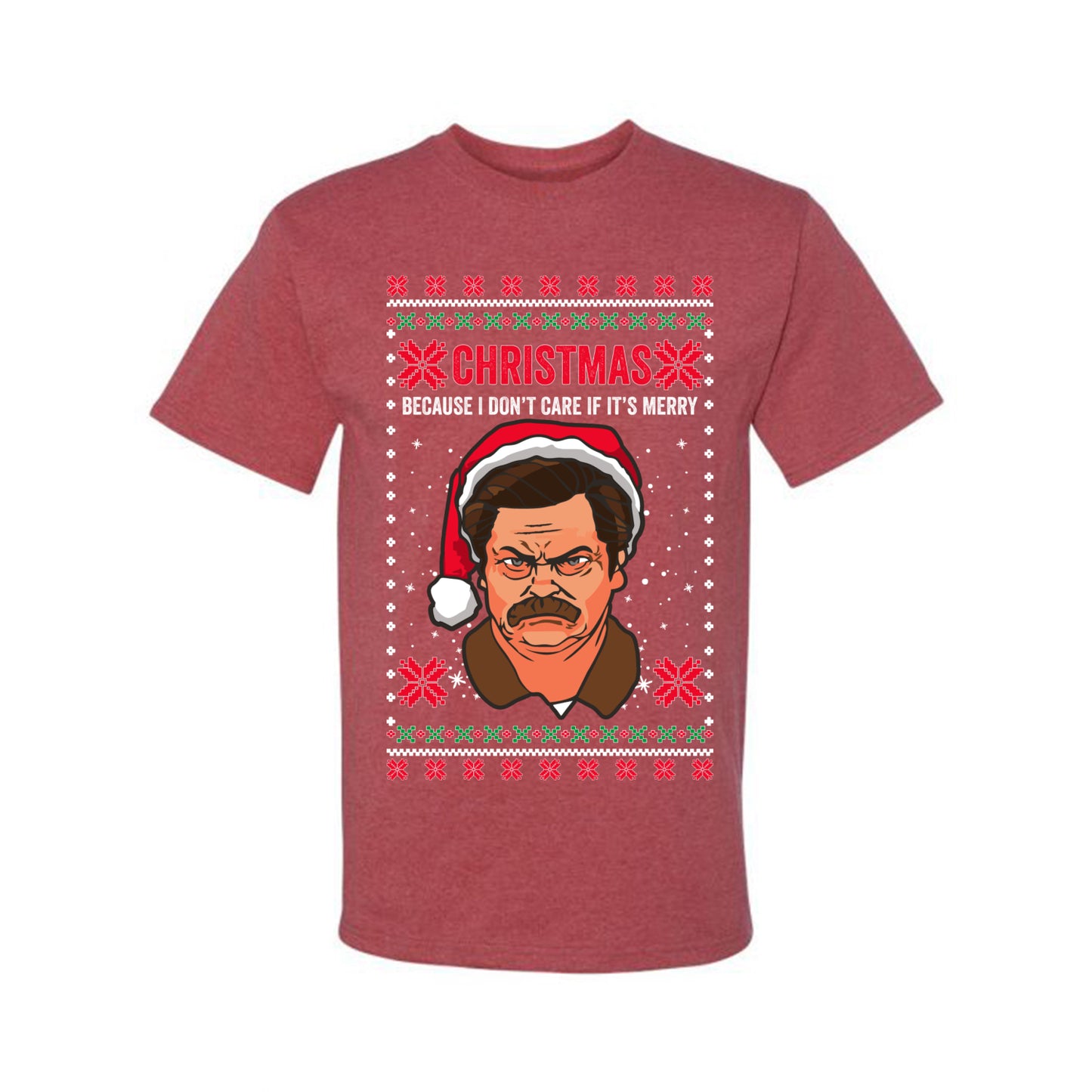 Christmas Ron - I Don't Care If Its Merry, Christmas Gifts, Funny Xmas Gift Idea, Ugly Christmas Sweater Men's T-Shirt