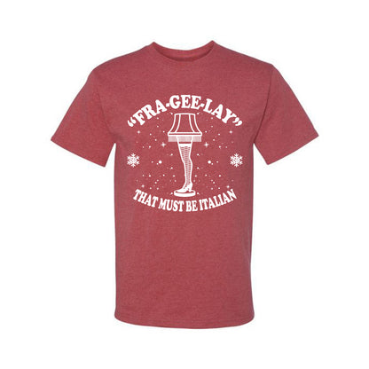 Christmas Graphic  for Butcher BBQ Grilling Cooking Kitchen Fra-Gee-Lay That Must Be Italian Leg Lamp Ugly Christmas Tshirt Men's Graphic T-Shirt Ugly Christmas  Men's T-Shirt
