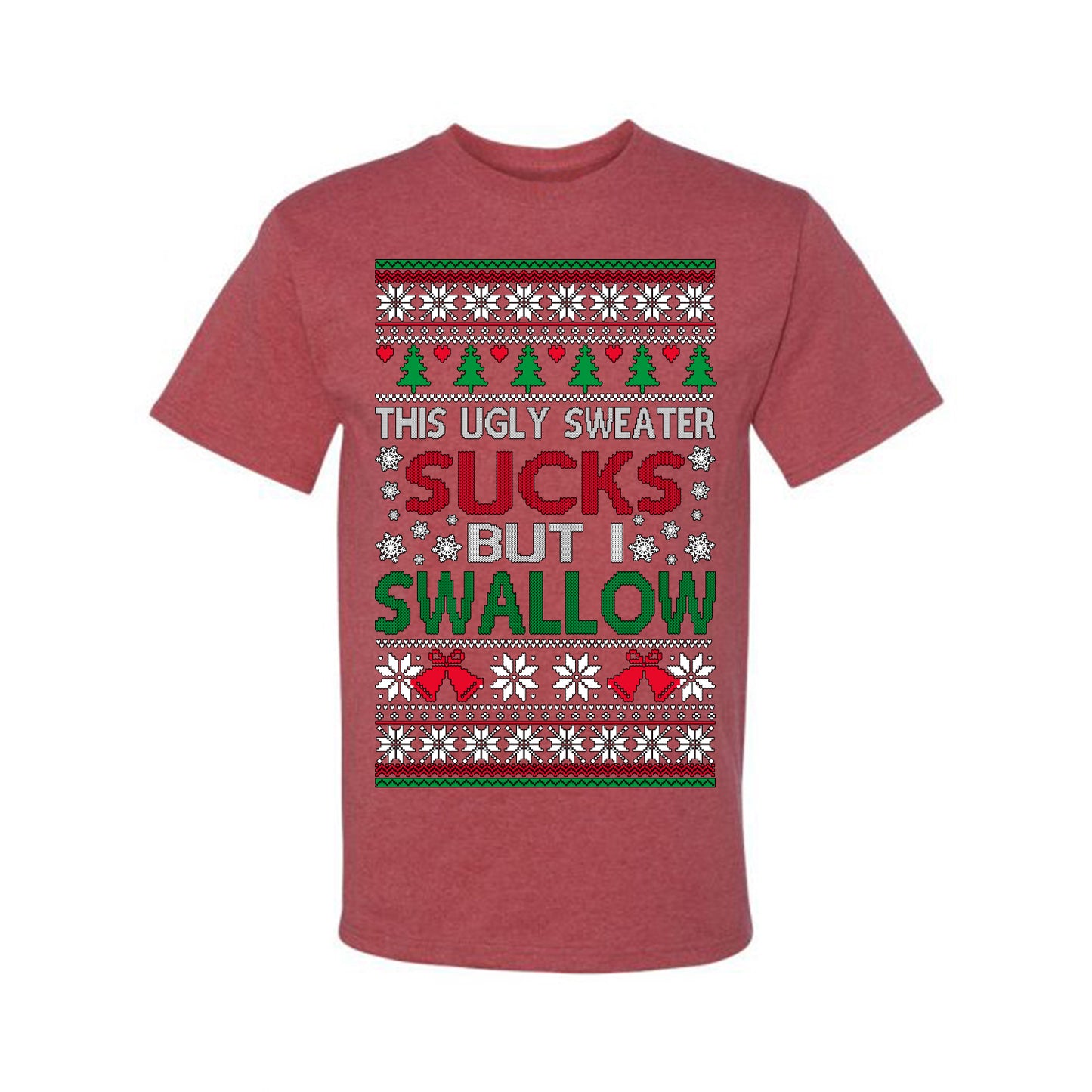 This Ugly Sweater SUCKS But I SWALLOW , Merry Christmas Tee, Ugly Christmas,  Sweater Men's T-Shirt