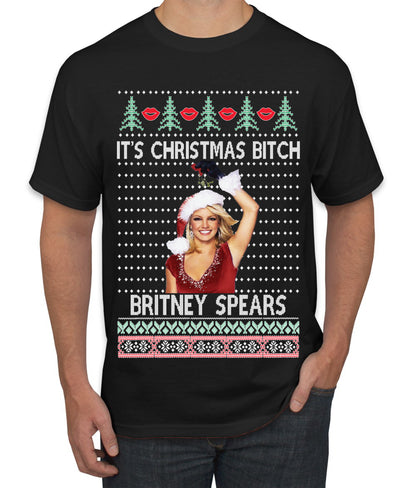 It's Christmas Bitch Britney, Christmas Gifts, Funny Xmas Gift Idea, Ugly Christmas  Men's T-Shirt