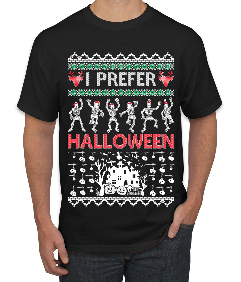 I Prefer Halloween Dancing Skeletons, Xmas Dancers, Christmas Gifts, Funny Xmas Gift Idea, Ugly Christmas  Men's T-Shirt