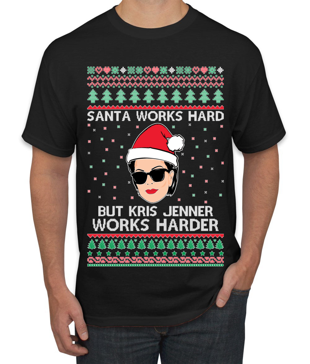 Santa Works Hard But Kris Works Harder Jenner, Christmas Gifts, Funny Xmas Gift Idea, Ugly Christmas  Men's T-Shirt