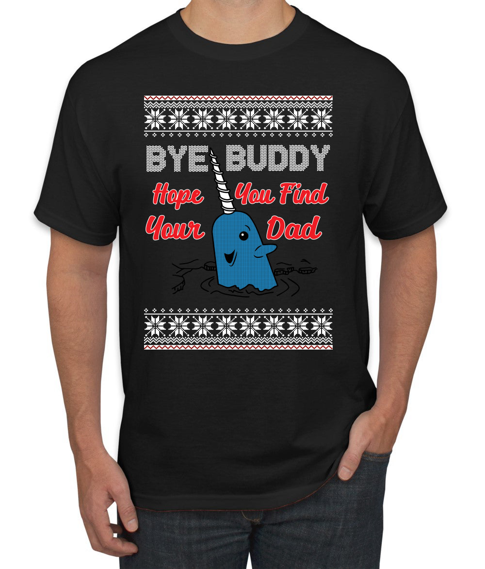 Narwhal Hope You Find Your Dad Quote, Christmas Gifts, Funny Xmas Gift Idea, Ugly Christmas Sweater Men's T-Shirt
