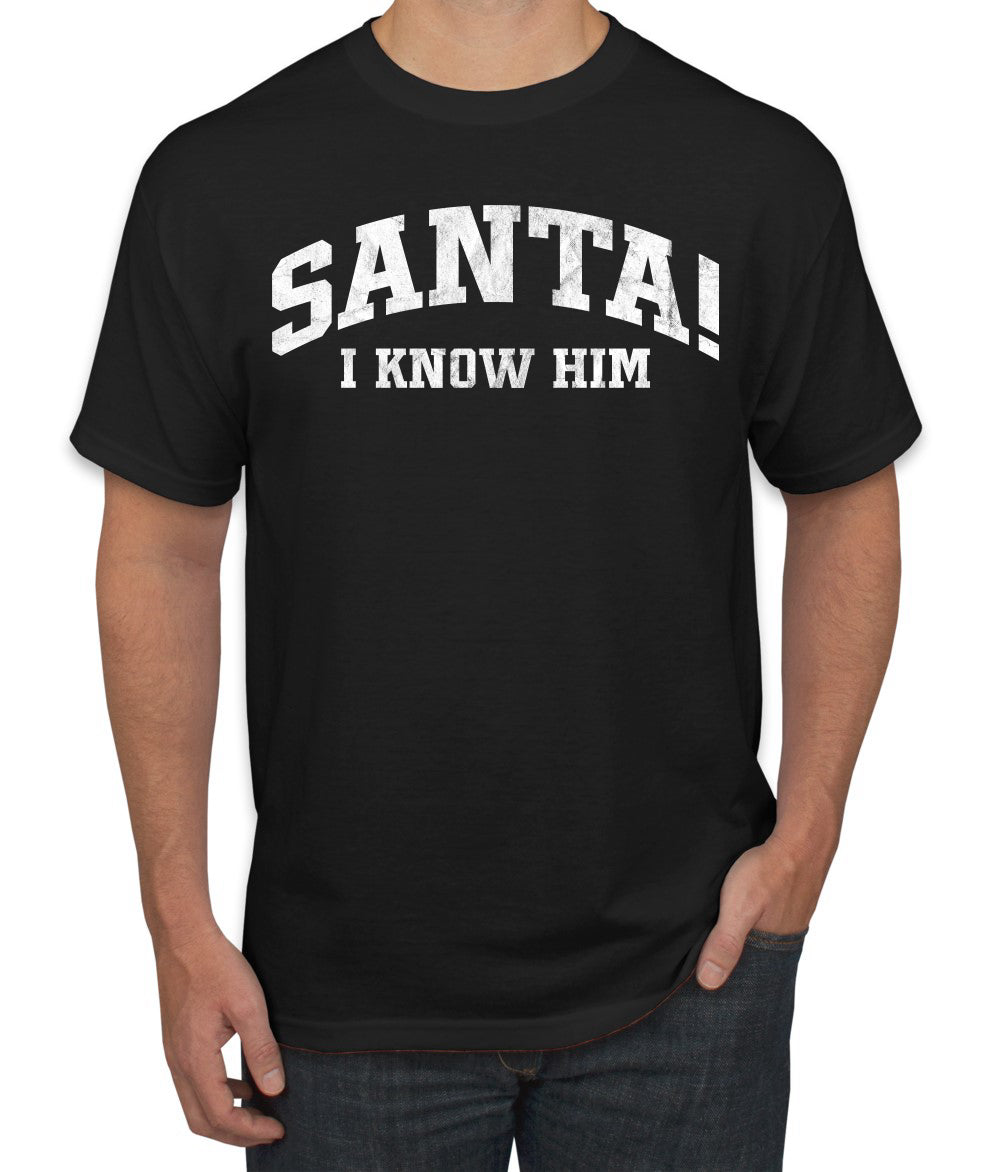 Vintage Movie Quote Santa! I Know Him, Christmas Gifts, Funny Xmas Gift Idea, Ugly Christmas Sweater Men's T-Shirt