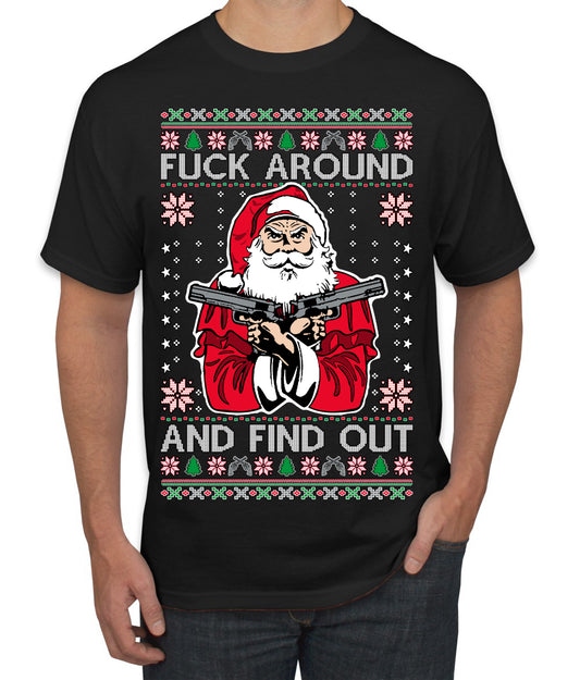 F Around And Find Out Santa, Christmas Gifts, Funny Xmas Gift Idea, Ugly Christmas Sweater Men's T-Shirt