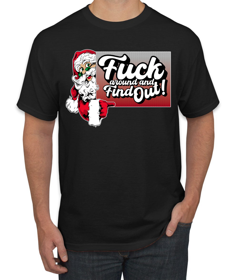 F Around And Find Out Santa Sign, Christmas Gifts, Funny Xmas Gift Idea, Ugly Christmas Sweater Men's T-Shirt