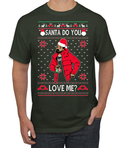 Santa Do You Love Me? White, Christmas Gifts, Funny Xmas Gift Idea, Ugly Christmas Sweater Men's T-Shirt