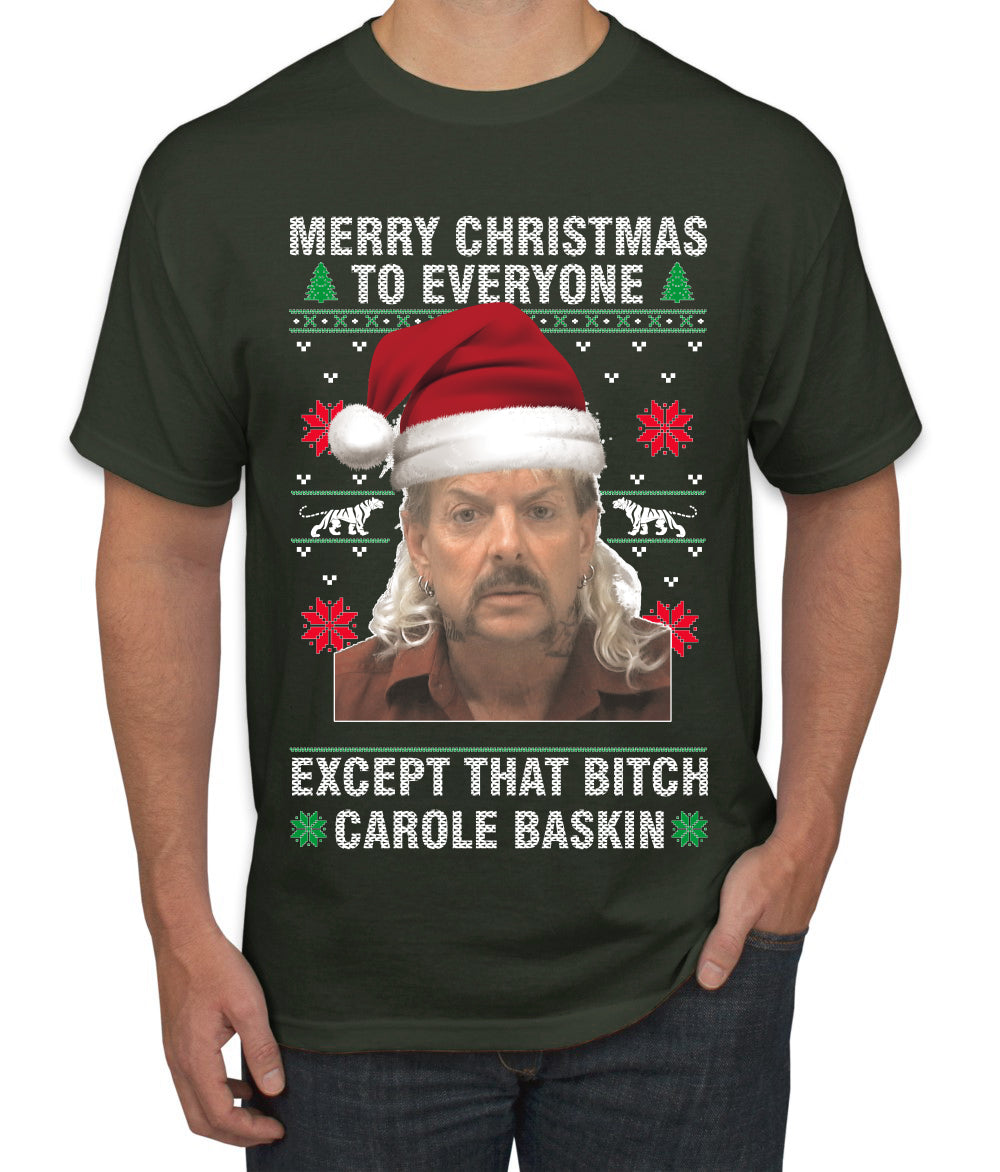 Merry Christmas To Everyone Except that bitch, Christmas Gifts, Funny Xmas Gift Idea, Ugly Christmas Sweater Men's T-Shirt