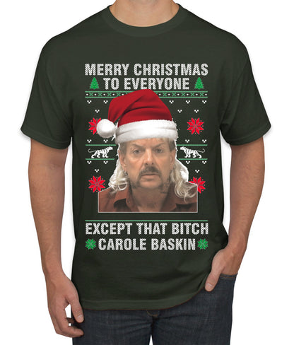 Merry Christmas To Everyone Except that bitch, Christmas Gifts, Funny Xmas Gift Idea, Ugly Christmas Sweater Men's T-Shirt