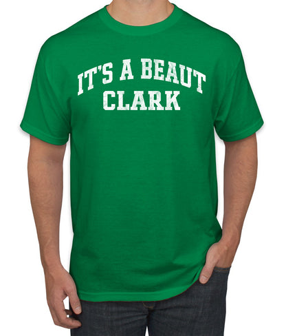 Vintage Movie Quote It's A Beaut Clark, Christmas Gifts, Funny Xmas Gift Idea, Ugly Christmas Sweater Men's T-Shirt