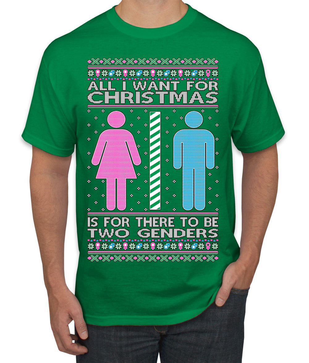 Two Genders For Christmas is All I Want, Christmas Gifts, Funny Xmas Gift Idea Ugly Christmas Sweater Men's T-Shirt