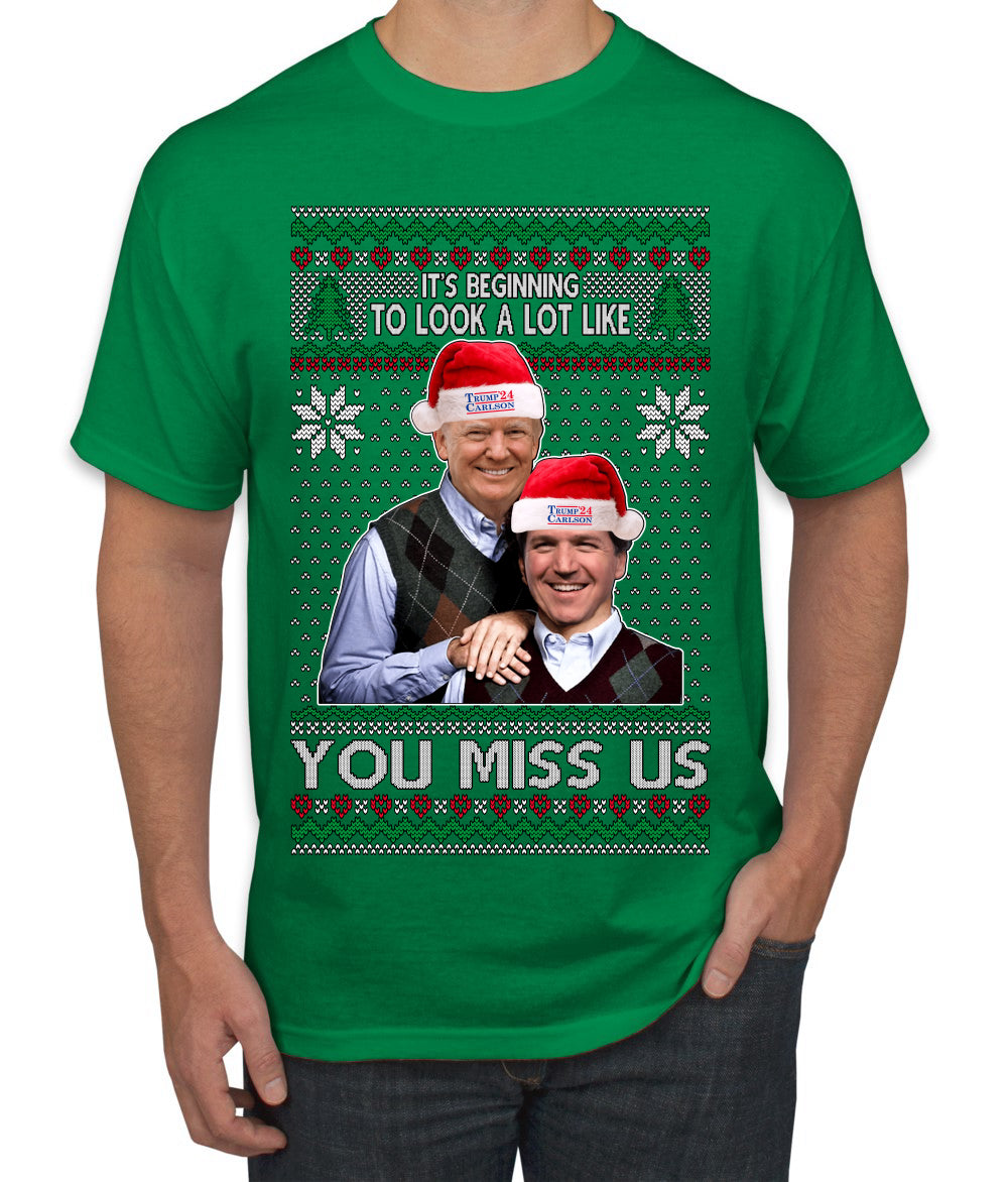 Trump Carlson 24 Beginning To Look Like You Miss Us, Christmas Gifts, Funny Xmas Gift Idea, Ugly Christmas Sweater Men's T-Shirt