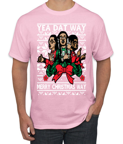 Yea Dat Way Merry Christmas Way, Christmas Gifts, Funny Xmas Gift Idea, Ugly Christmas Sweater Men's T-Shirt