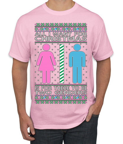 Two Genders For Christmas is All I Want, Christmas Gifts, Funny Xmas Gift Idea Ugly Christmas Sweater Men's T-Shirt
