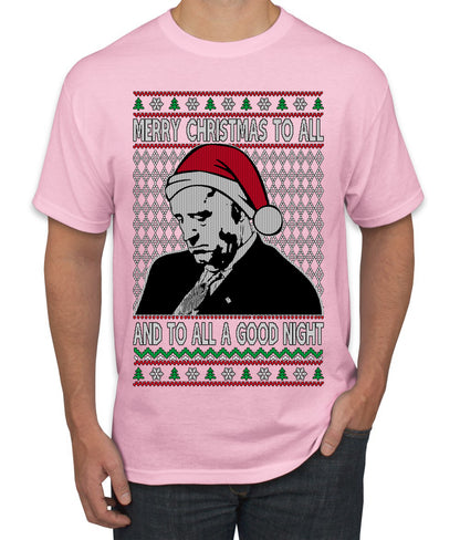 A Good Night Sleepy Joe Merry Xmas To All,Christmas Gifts, Funny Xmas Gift Idea, Ugly Christmas Sweater Men's T-Shirt