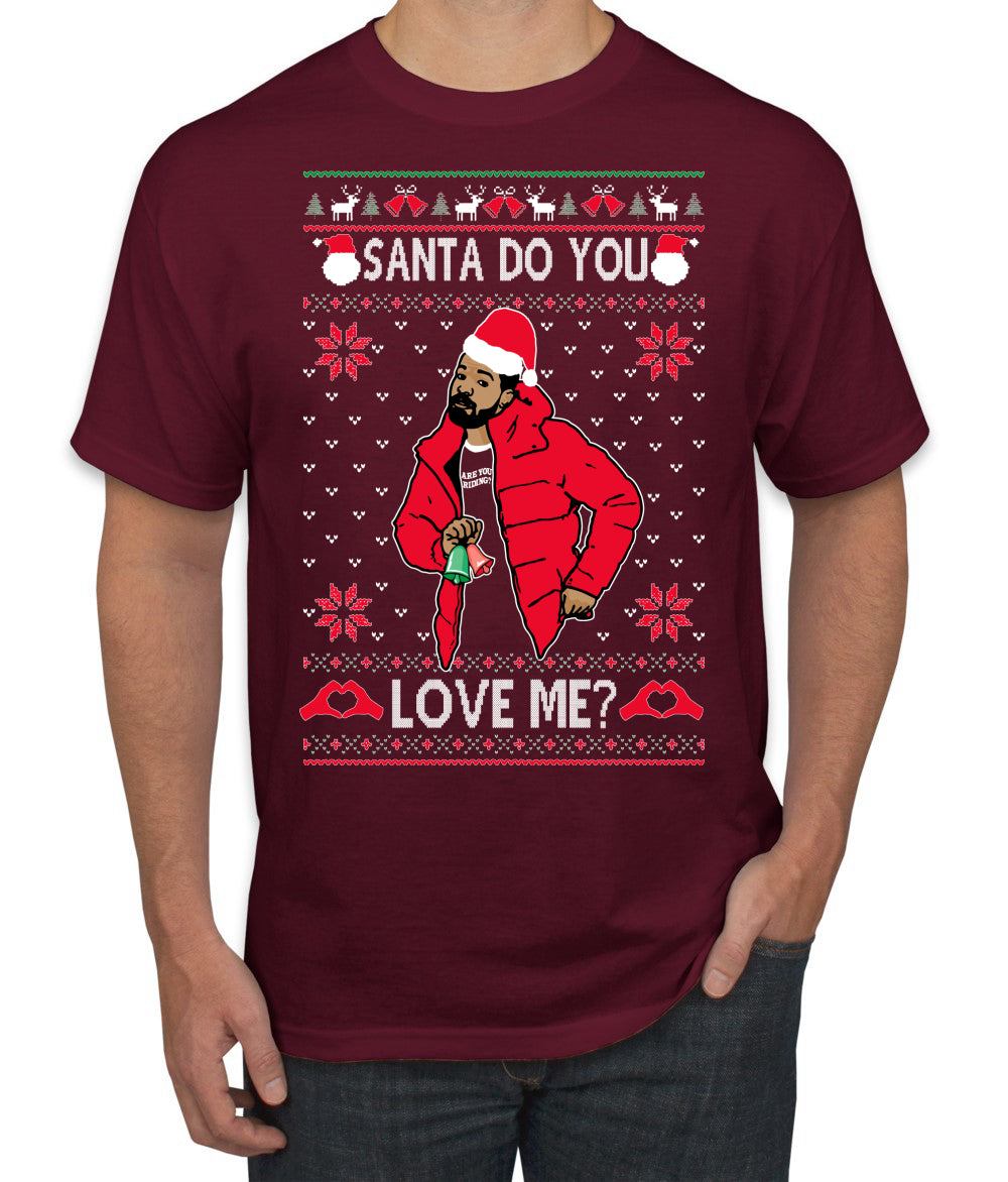 Santa Do You Love Me? White, Christmas Gifts, Funny Xmas Gift Idea, Ugly Christmas Sweater Men's T-Shirt