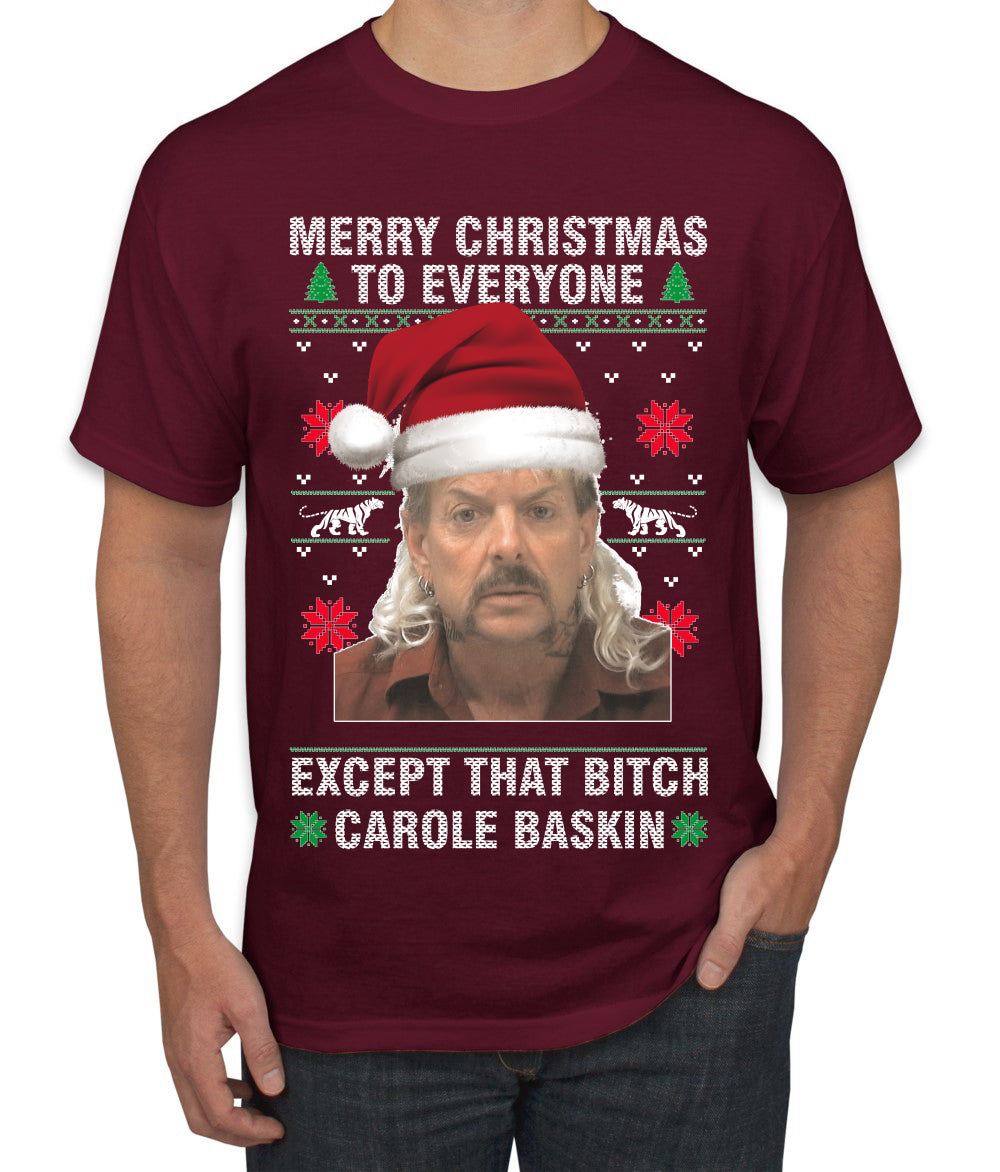 Merry Christmas To Everyone Except that bitch, Christmas Gifts, Funny Xmas Gift Idea, Ugly Christmas Sweater Men's T-Shirt