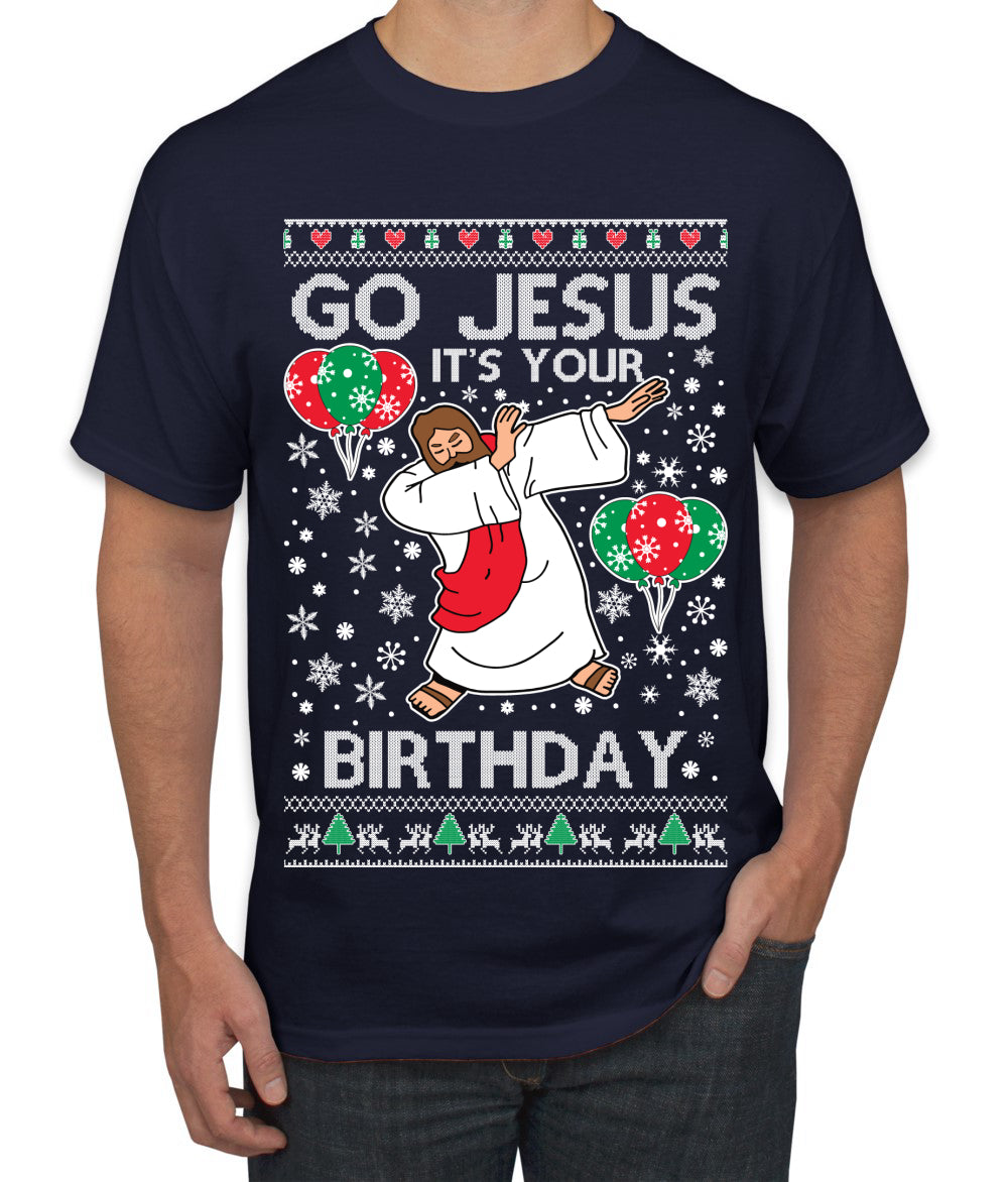 Go Jesus It's Your Birthday, Jesus Birthday, Christmas Gifts, Funny Xmas Gift Idea, Ugly Christmas  Men's T-Shirt