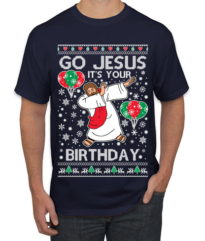 Go Jesus It's Your Birthday, Jesus Birthday, Christmas Gifts, Funny Xmas Gift Idea, Ugly Christmas  Men's T-Shirt