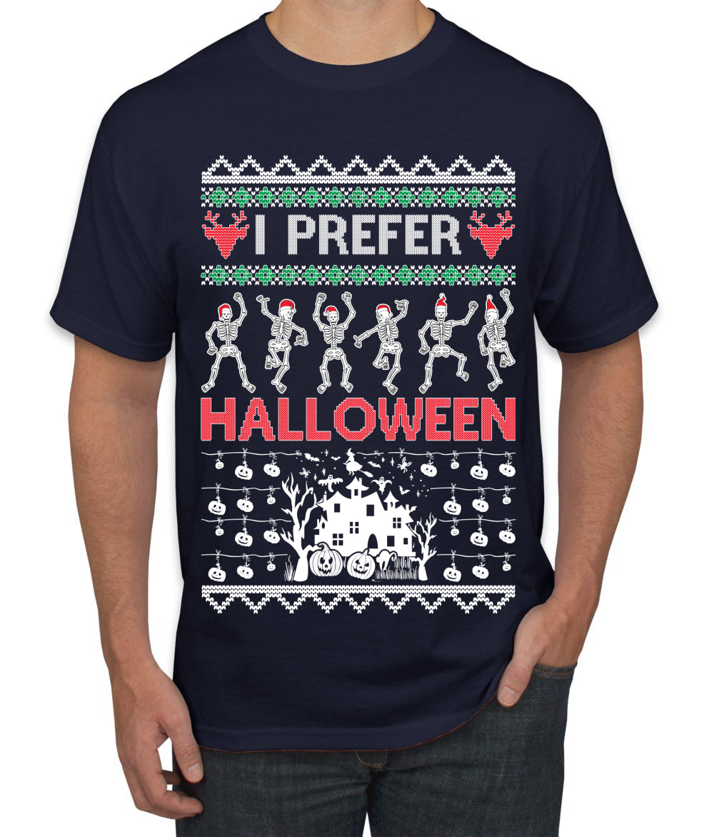 I Prefer Halloween Dancing Skeletons, Xmas Dancers, Christmas Gifts, Funny Xmas Gift Idea, Ugly Christmas  Men's T-Shirt