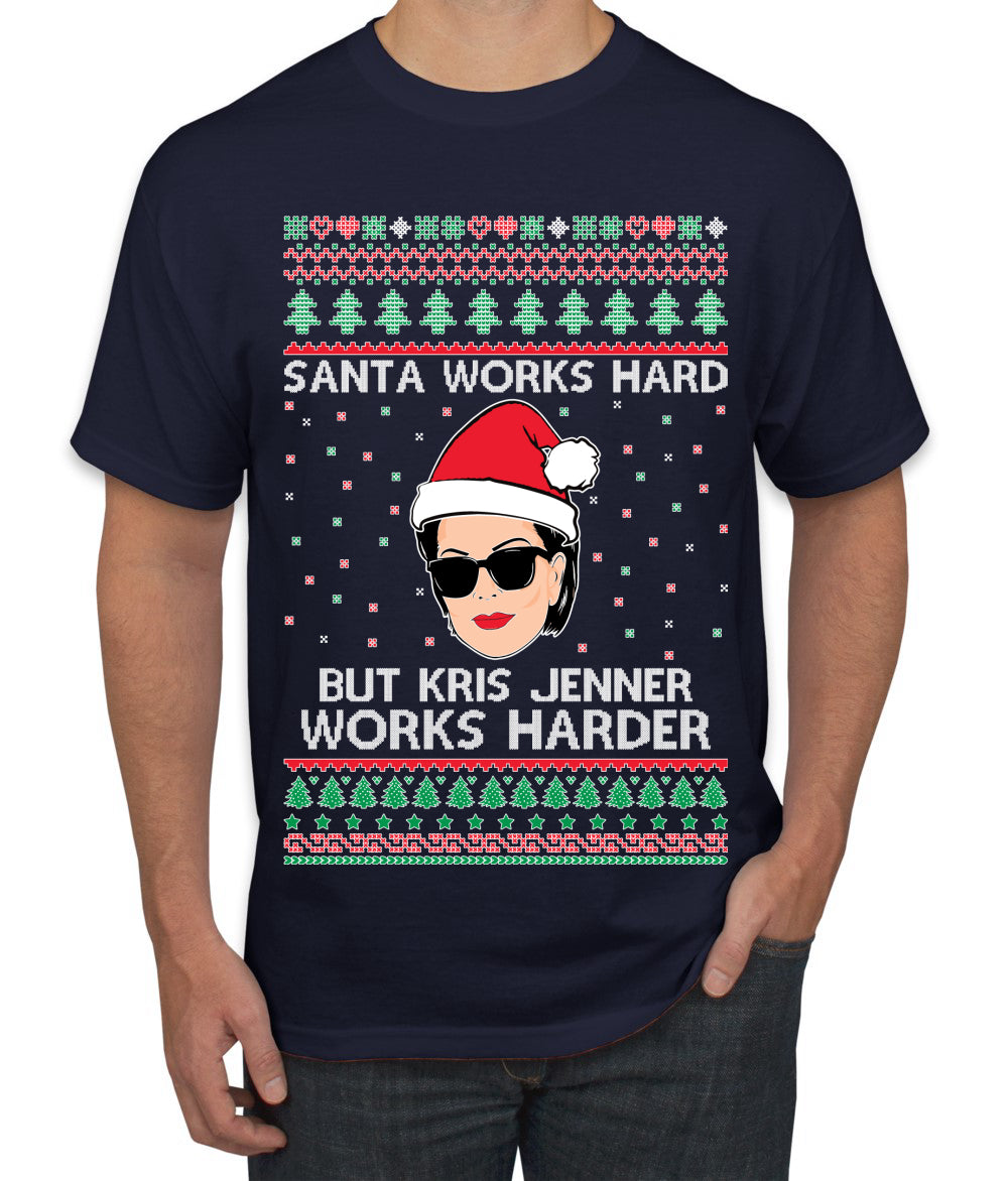 Santa Works Hard But Kris Works Harder Jenner, Christmas Gifts, Funny Xmas Gift Idea, Ugly Christmas  Men's T-Shirt