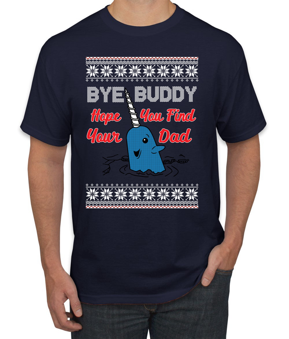 Narwhal Hope You Find Your Dad Quote, Christmas Gifts, Funny Xmas Gift Idea, Ugly Christmas Sweater Men's T-Shirt