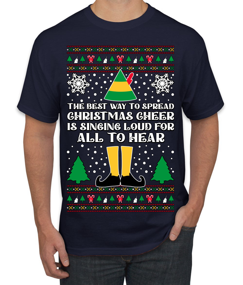 Spread Christmas Cheer Sing Loud For All To Hear, Christmas Gifts, Funny Xmas Gift Idea, Ugly Christmas Sweater Men's T-Shirt