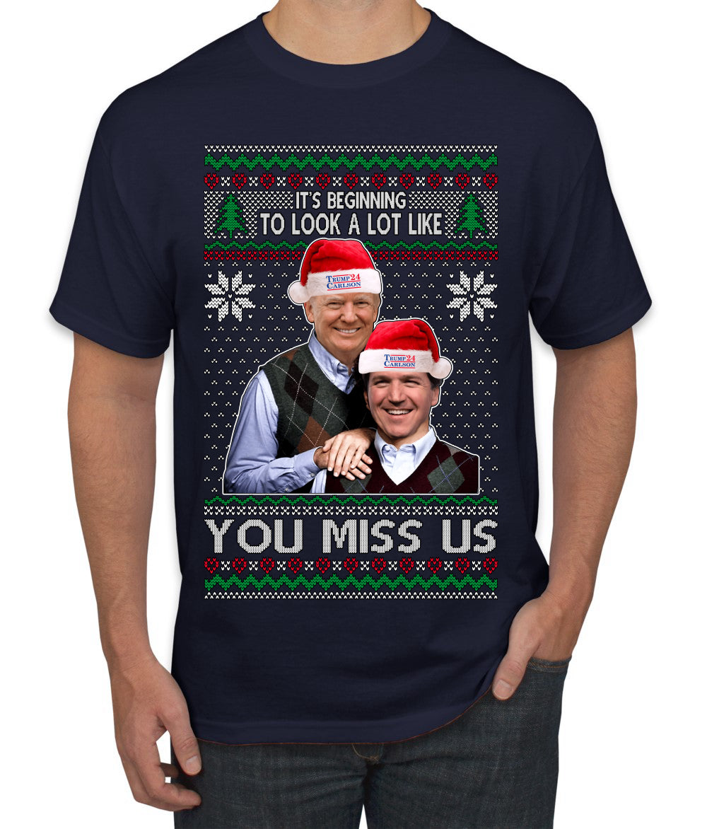 Trump Carlson 24 Beginning To Look Like You Miss Us, Christmas Gifts, Funny Xmas Gift Idea, Ugly Christmas Sweater Men's T-Shirt
