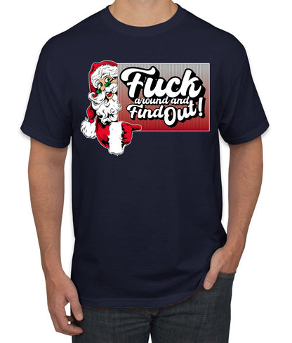F Around And Find Out Santa Sign, Christmas Gifts, Funny Xmas Gift Idea, Ugly Christmas Sweater Men's T-Shirt