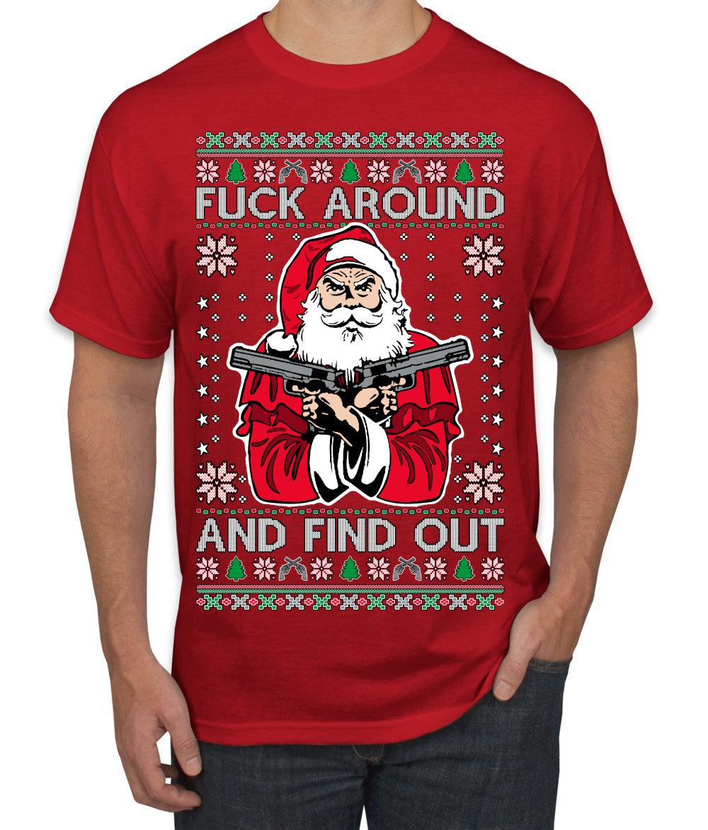 F Around And Find Out Santa, Christmas Gifts, Funny Xmas Gift Idea, Ugly Christmas Sweater Men's T-Shirt