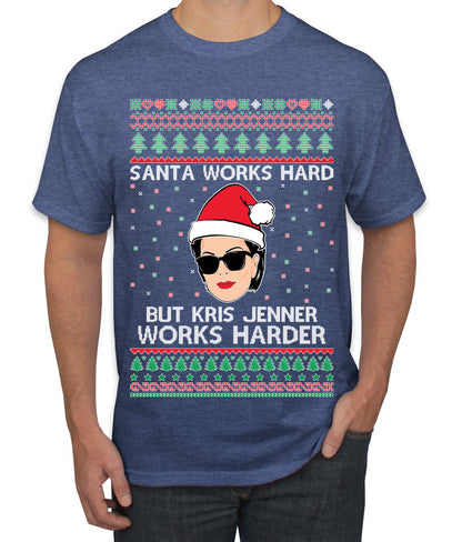 Santa Works Hard But Kris Works Harder Jenner, Christmas Gifts, Funny Xmas Gift Idea, Ugly Christmas  Men's T-Shirt
