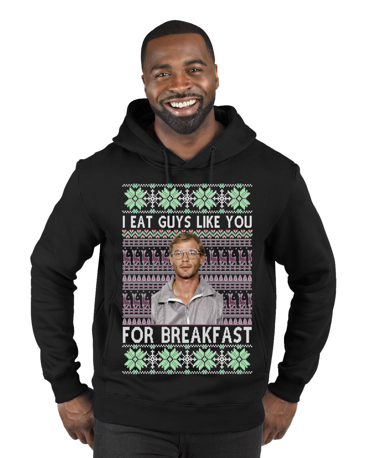 I Eat Guys Like You For Breakfast ,Christmas Gifts, Funny Xmas Gift Idea, Ugly Christmas Sweater Premium Graphic Hoodie Sweatshirt