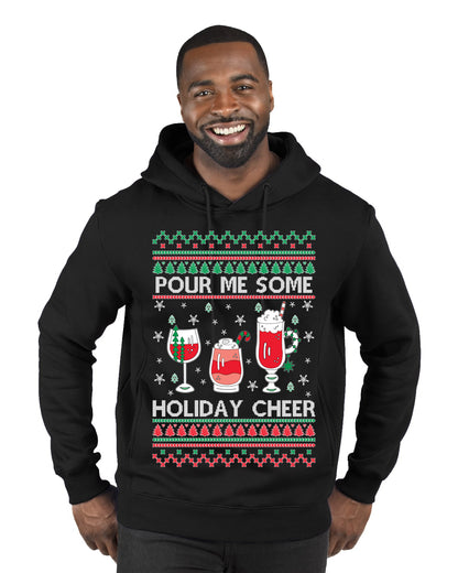 Pour Me Some Holiday Cheer ,Christmas Gifts, Funny Xmas Gift Idea, Ugly Christmas Sweater Premium Graphic Hoodie Sweatshirt