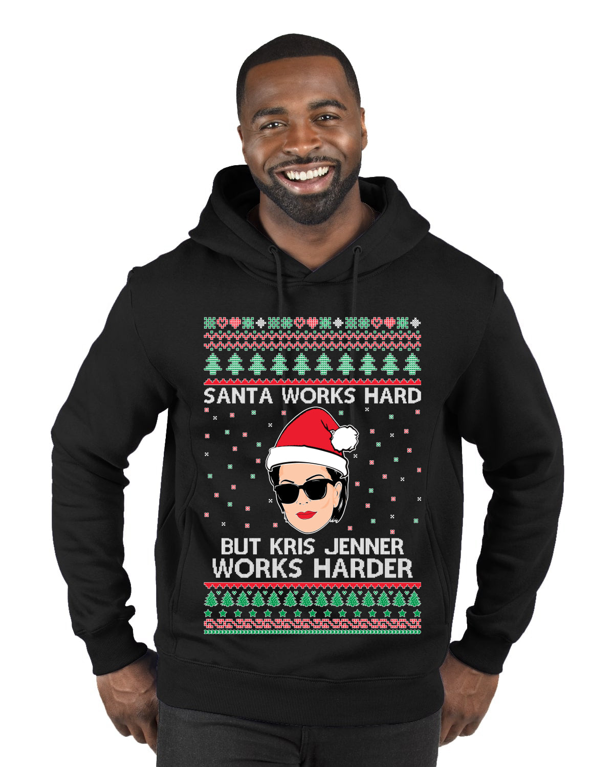 Santa Works Hard But Kris Works Harder Jenner, Christmas Gifts, Funny Xmas Gift Idea, Ugly Christmas  Premium Graphic Hoodie Sweatshirt