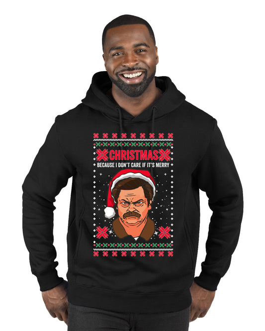 Christmas Ron - I Don't Care If Its Merry, Christmas Gifts, Funny Xmas Gift Idea, Ugly Christmas Sweater Premium Graphic Hoodie Sweatshirt