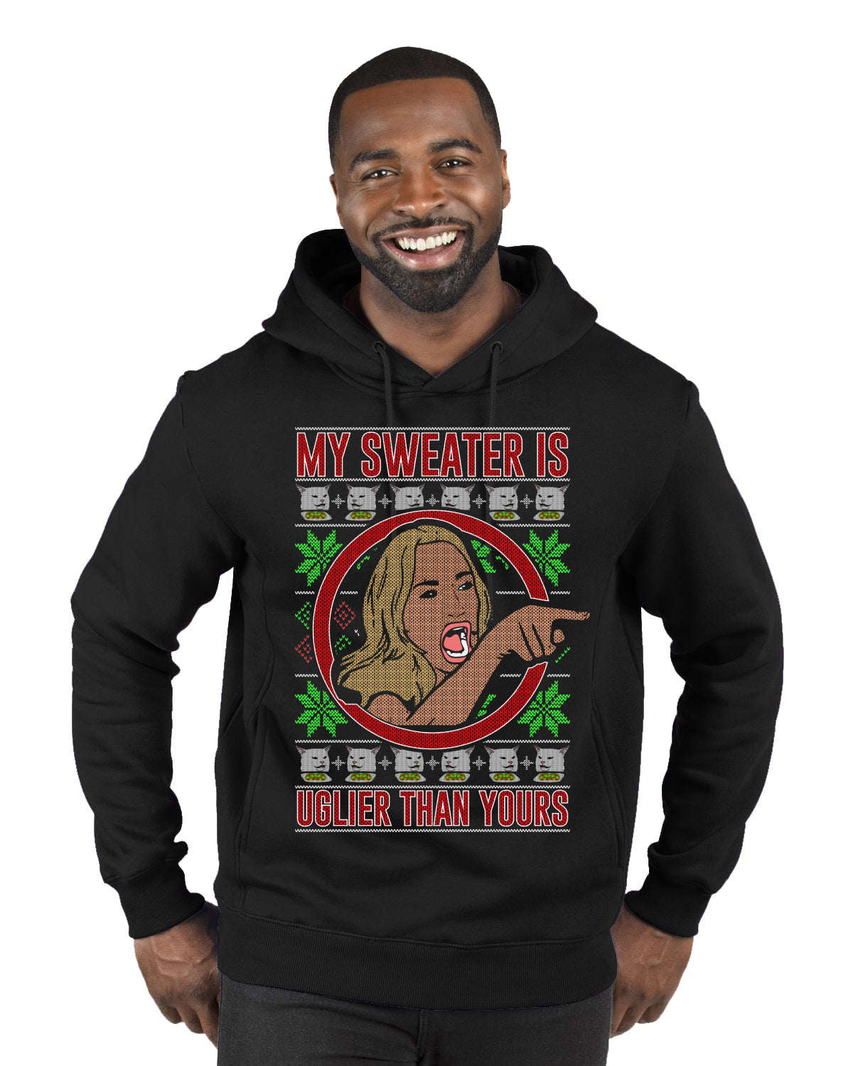 My Sweater Is Uglier Than Yours Funny Women Yelling At Cat Meme, Christmas Gifts, Funny Xmas Gift Idea, Ugly Christmas Sweater Premium Graphic Hoodie Sweatshirt