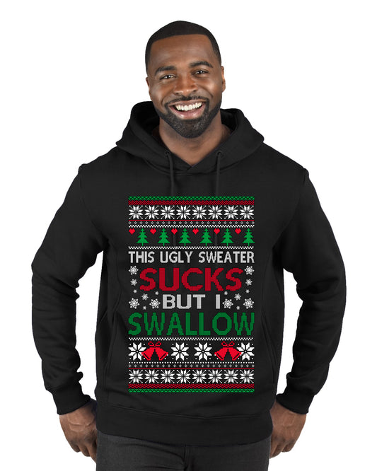 This Ugly Sweater SUCKS But I SWALLOW , Merry Christmas Tee, Ugly Christmas,  Sweater Premium Graphic Hoodie Sweatshirt