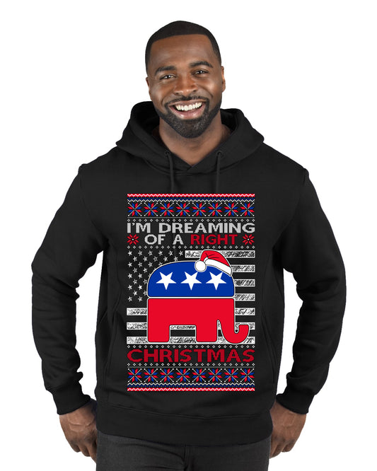 I'm Dreaming Of A Right Christmas GOP, Christmas Gifts, Funny Xmas Gift Idea, Ugly Christmas Sweater Premium Graphic Hoodie Sweatshirt