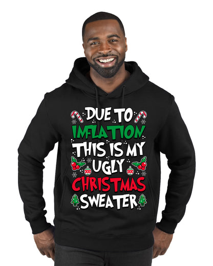 Due To Inflation This Is My Ugly Christmas Sweater, Christmas Gifts, Funny Xmas Gift Idea, Ugly Christmas Sweater, Christmas Gifts, Funny Xmas Gift Idea, Premium Graphic Hoodie Sweatshirt